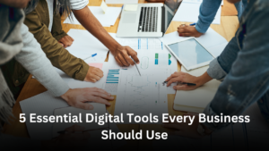 Discover the 5 essential digital tools every business should use to enhance productivity, improve customer relationships, and drive growth.